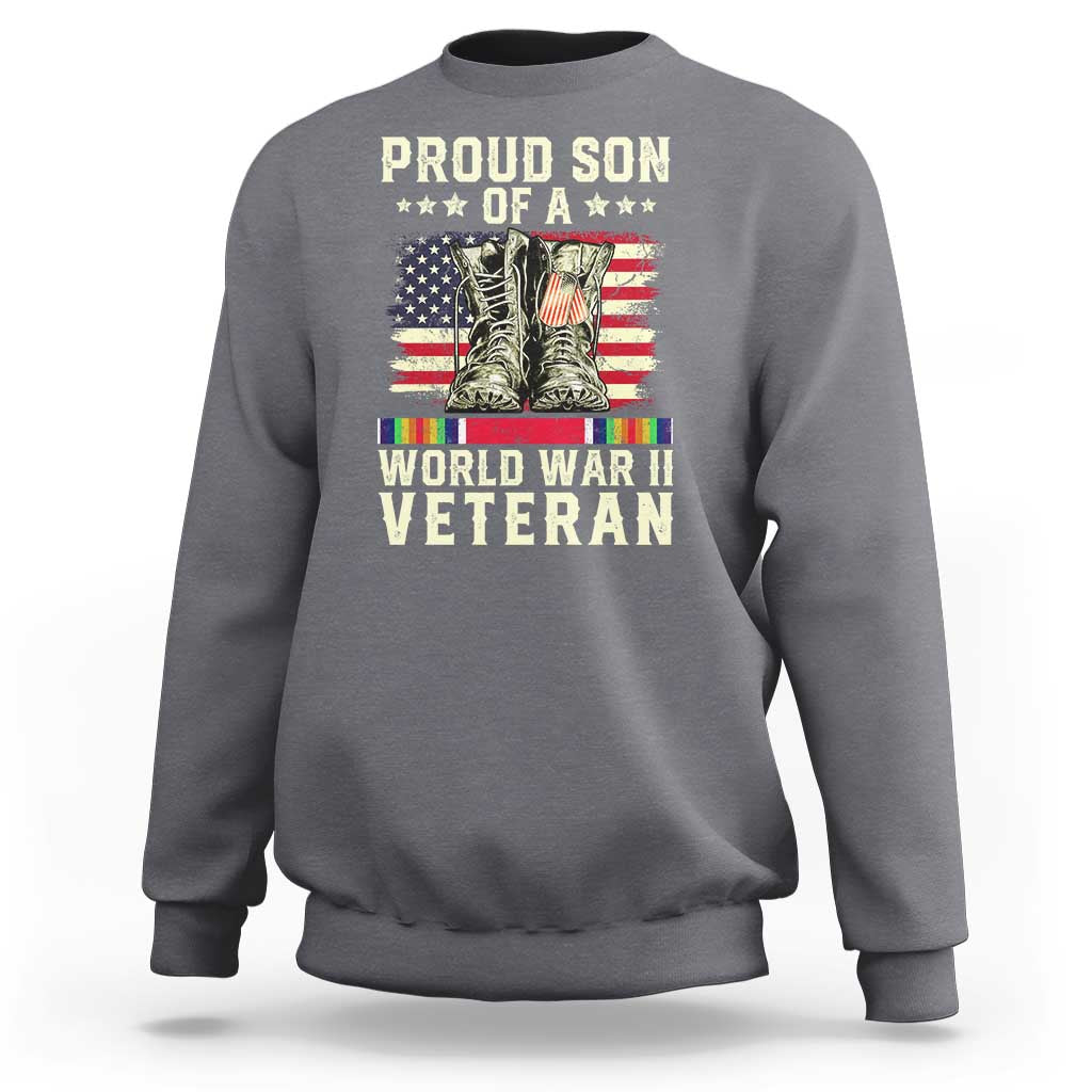 Proud Son Of World War 2 Veteran Sweatshirt WWII Vet Pride