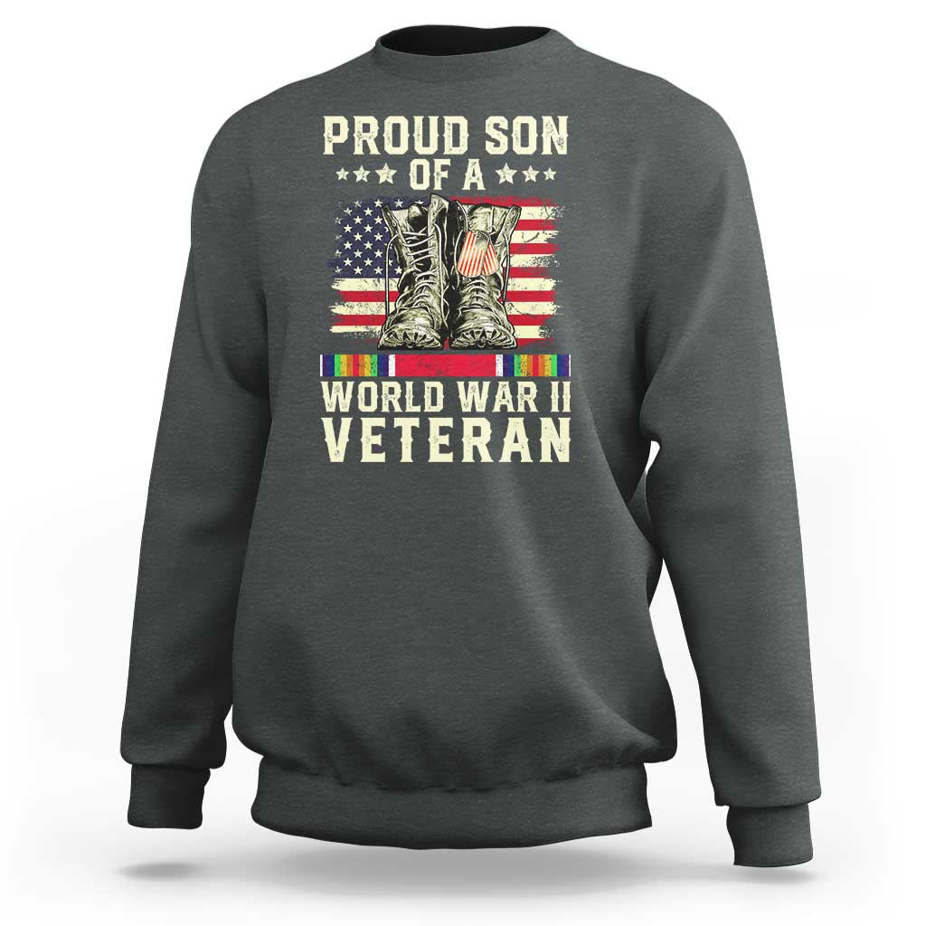 Proud Son Of World War 2 Veteran Sweatshirt WWII Vet Pride