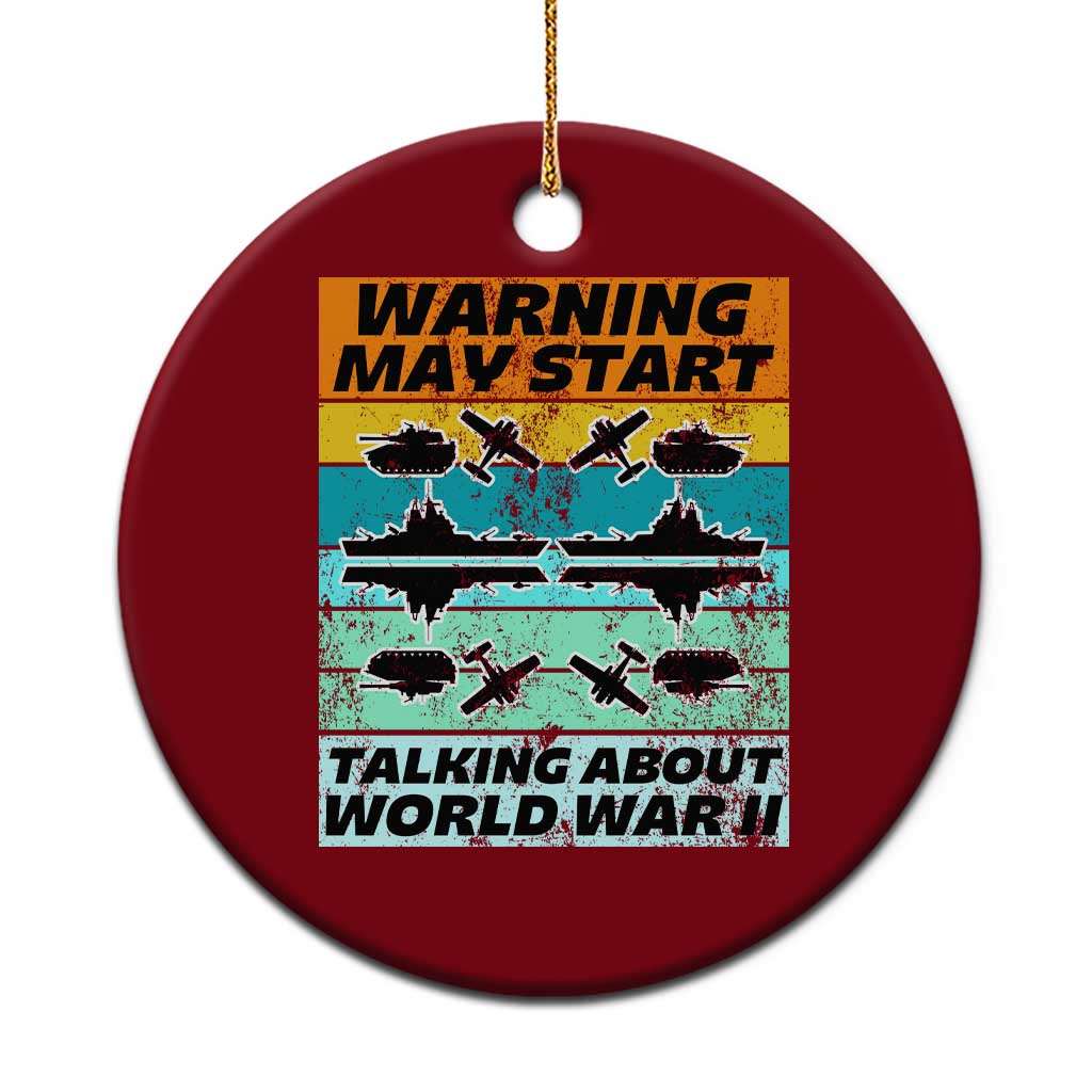 Retro World War 2 Memorabilia Ceramic Ornament May Start Talking About WWII WW2 Gear - Wonder Print Shop