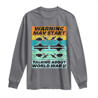 Retro World War 2 Memorabilia Long Sleeve Shirt May Start Talking About WWII WW2 Gear