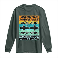 Retro World War 2 Memorabilia Long Sleeve Shirt May Start Talking About WWII WW2 Gear