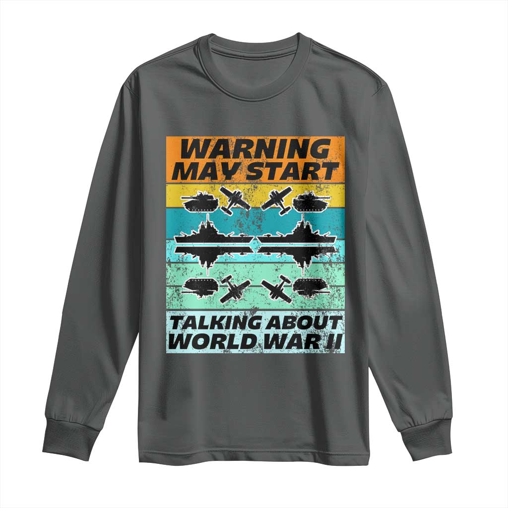 Retro World War 2 Memorabilia Long Sleeve Shirt May Start Talking About WWII WW2 Gear