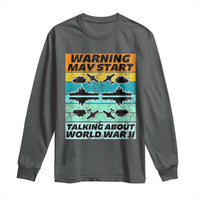 Retro World War 2 Memorabilia Long Sleeve Shirt May Start Talking About WWII WW2 Gear