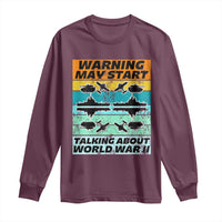 Retro World War 2 Memorabilia Long Sleeve Shirt May Start Talking About WWII WW2 Gear
