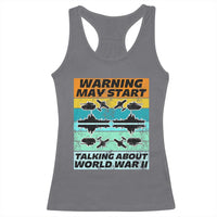 Retro World War 2 Memorabilia Racerback Tank Top May Start Talking About WWII WW2 Gear