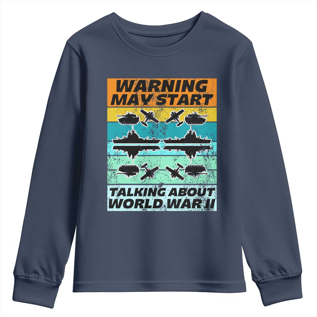 Retro World War 2 Memorabilia Youth Sweatshirt May Start Talking About WWII WW2 Gear