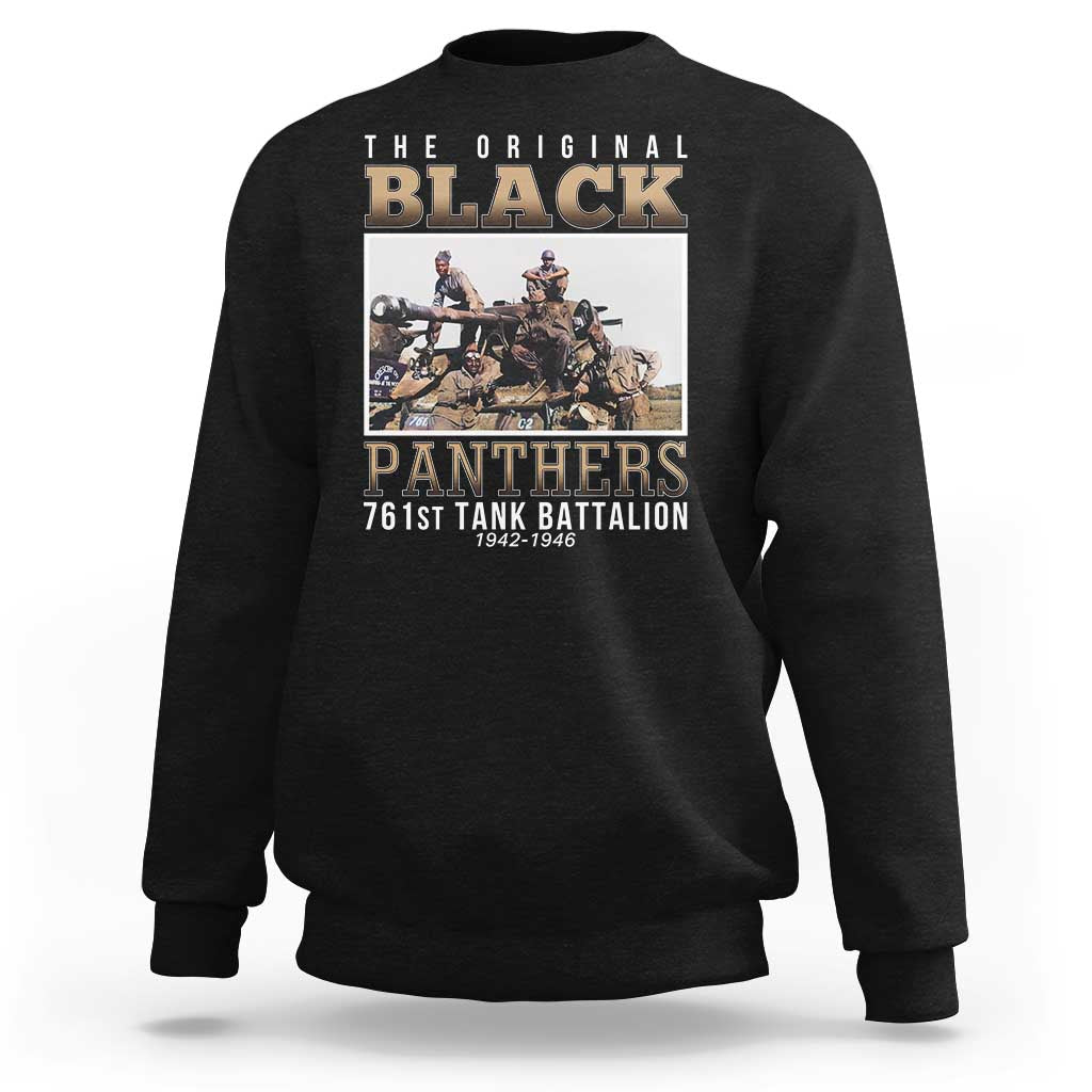 761st Tank Battalion Tribute Sweatshirt Black Panthers WW2 Heroes