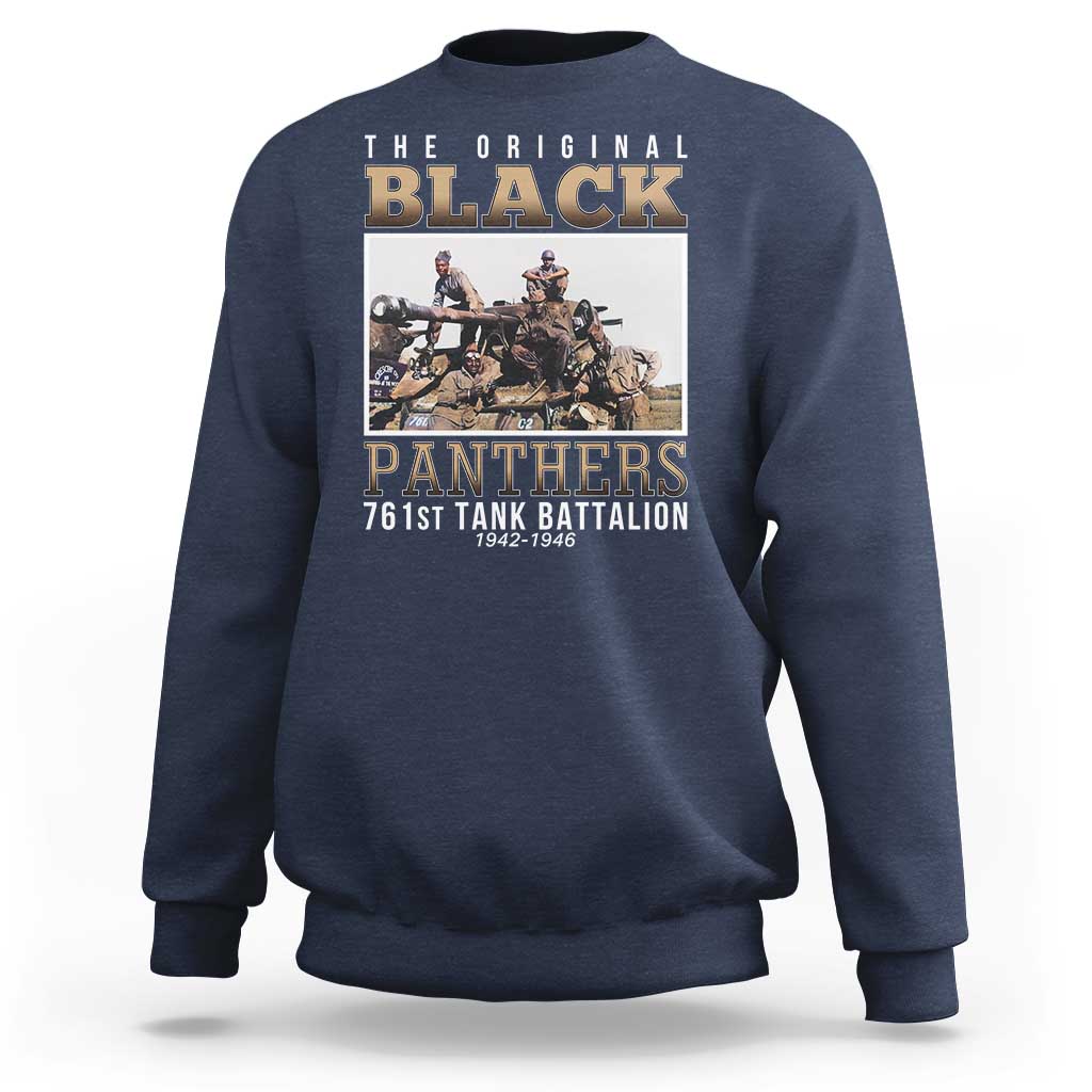 761st Tank Battalion Tribute Sweatshirt Black Panthers WW2 Heroes