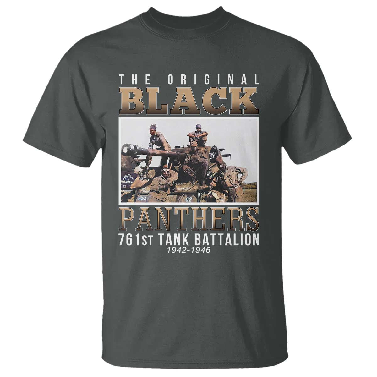 761st Tank Battalion Tribute T Shirt Black Panthers WW2 Heroes