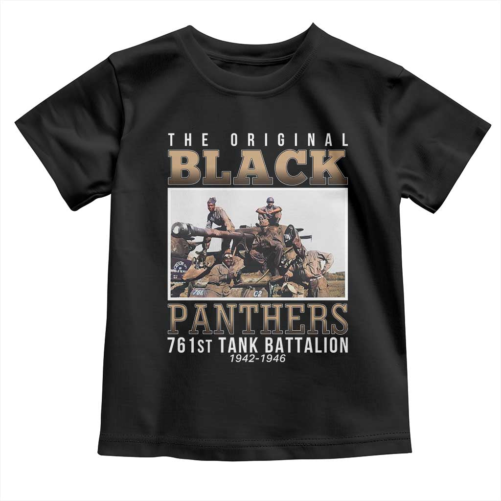 761st Tank Battalion Tribute Toddler T Shirt Black Panthers WW2 Heroes