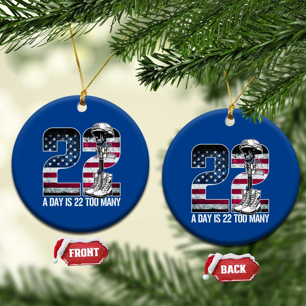 Veteran Suicide Awareness Ceramic Ornament 22 A Day is 22 Too Many Veteran Lives Matter - Wonder Print Shop