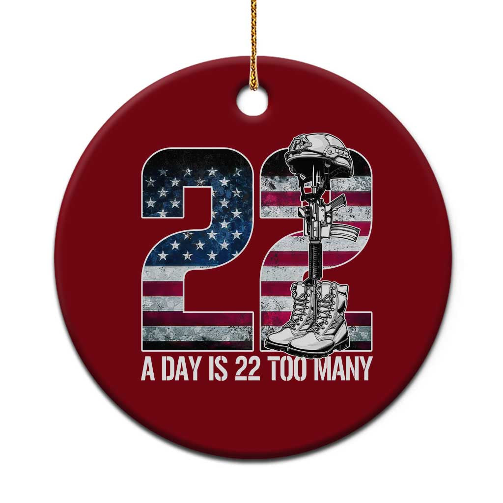 Veteran Suicide Awareness Ceramic Ornament 22 A Day is 22 Too Many Veteran Lives Matter - Wonder Print Shop