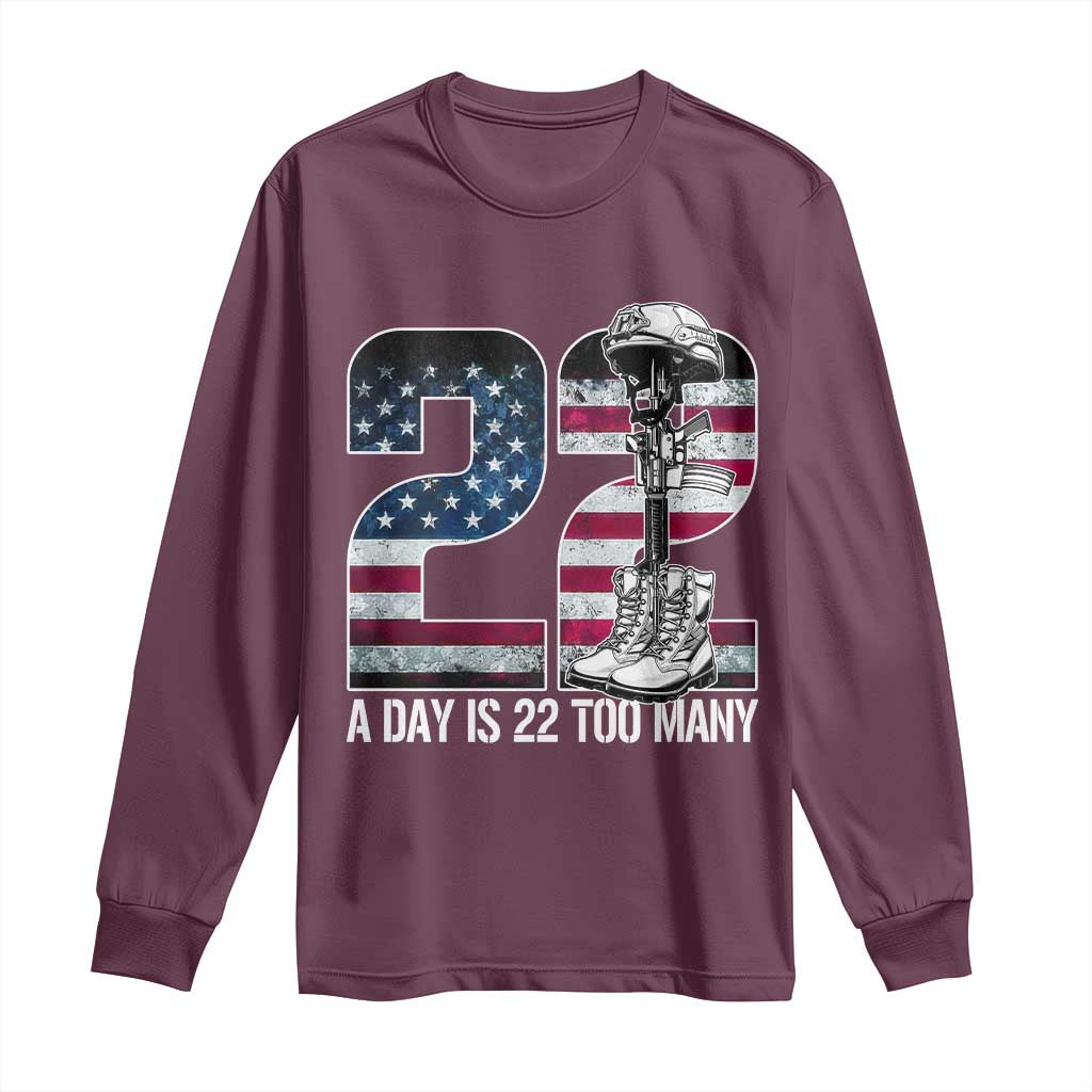 Veteran Suicide Awareness Long Sleeve Shirt 22 A Day is 22 Too Many Veteran Lives Matter