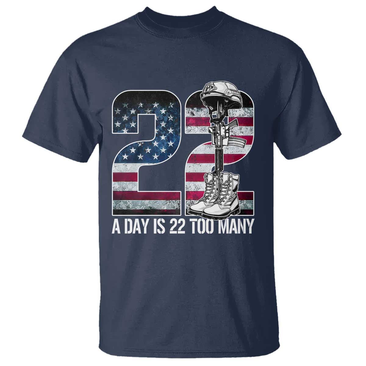Veteran Suicide Awareness T Shirt 22 A Day is 22 Too Many Veteran Lives Matter
