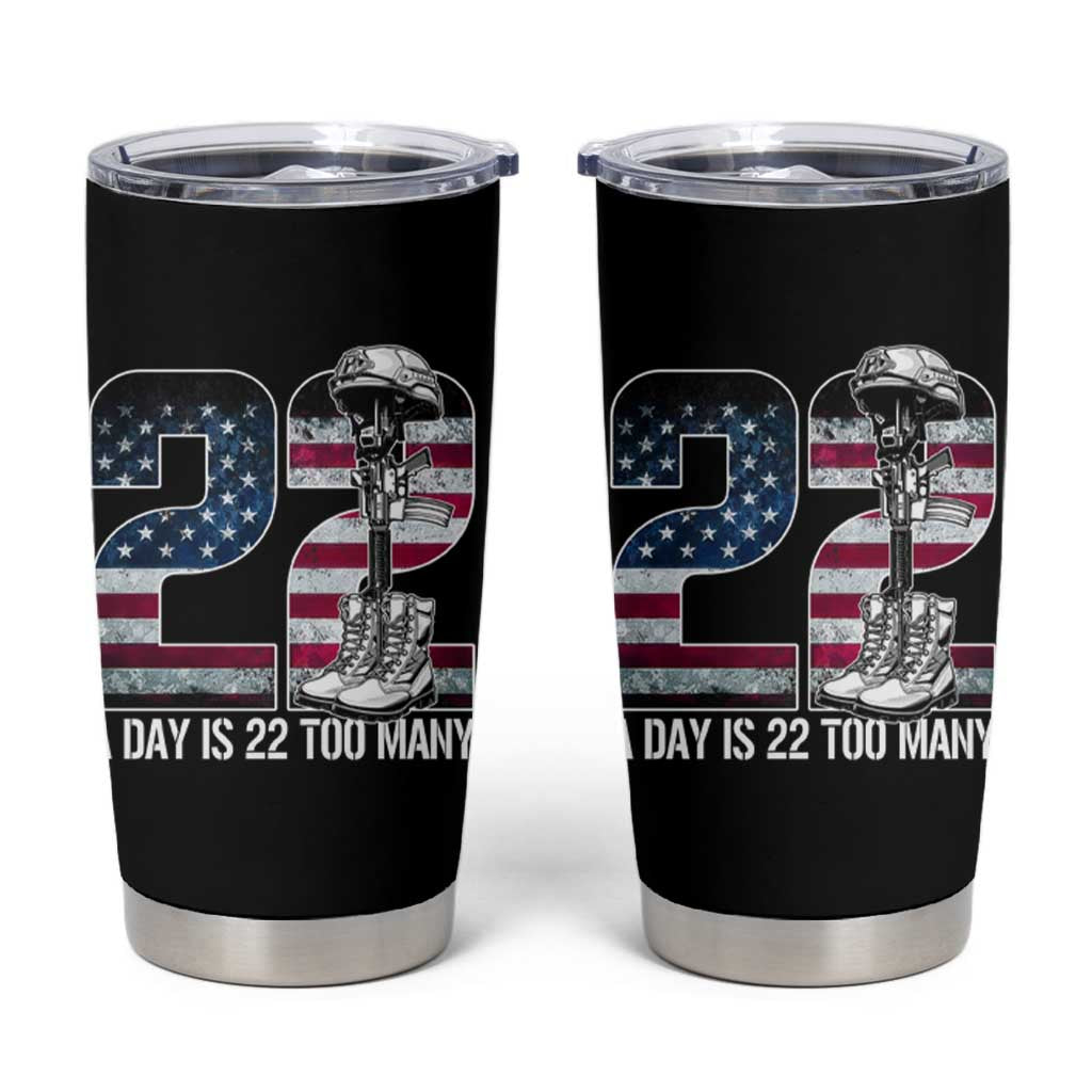 Veteran Suicide Awareness Tumbler Cup 22 A Day is 22 Too Many Veteran Lives Matter