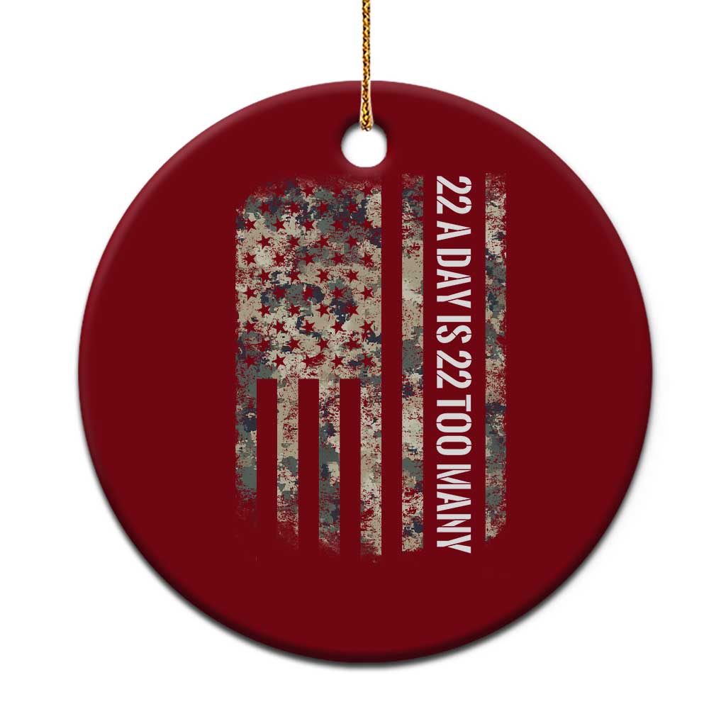 Veteran Suicide Awareness Ceramic Ornament USA Flag 22 A Day Is 22 Too Many - Wonder Print Shop