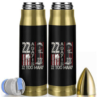Veteran Suicide Awareness Bullet Tumbler 22 A Day Is 22 Too Many