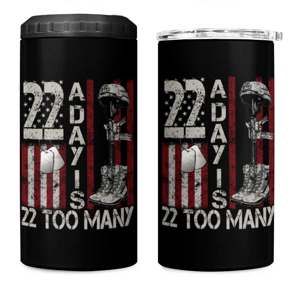 Veteran Suicide Awareness 4 in 1 Can Cooler Tumbler 22 A Day Is 22 Too Many