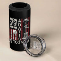 Veteran Suicide Awareness 4 in 1 Can Cooler Tumbler 22 A Day Is 22 Too Many