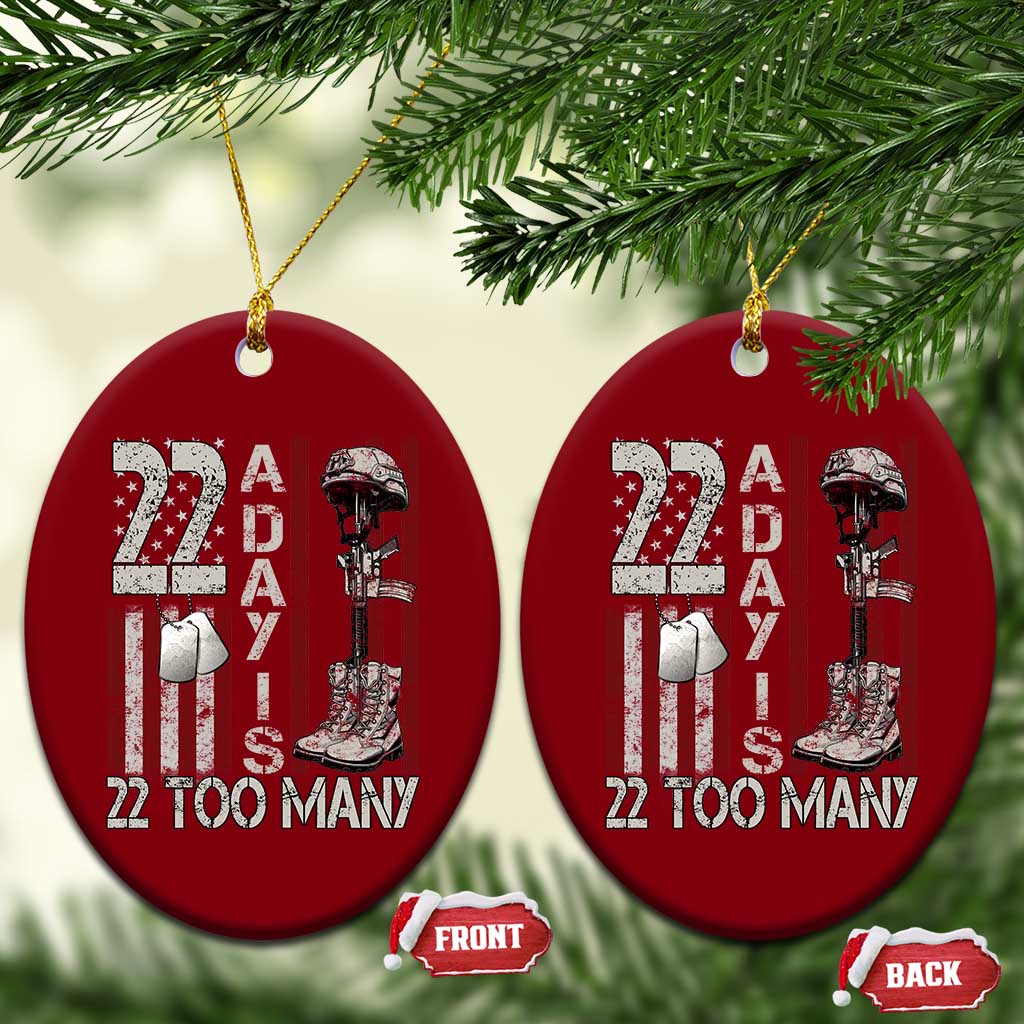 Veteran Suicide Awareness Ceramic Ornament 22 A Day Is 22 Too Many - Wonder Print Shop