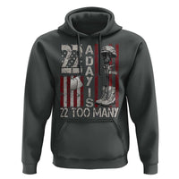 Veteran Suicide Awareness Hoodie 22 A Day Is 22 Too Many