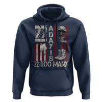 Veteran Suicide Awareness Hoodie 22 A Day Is 22 Too Many