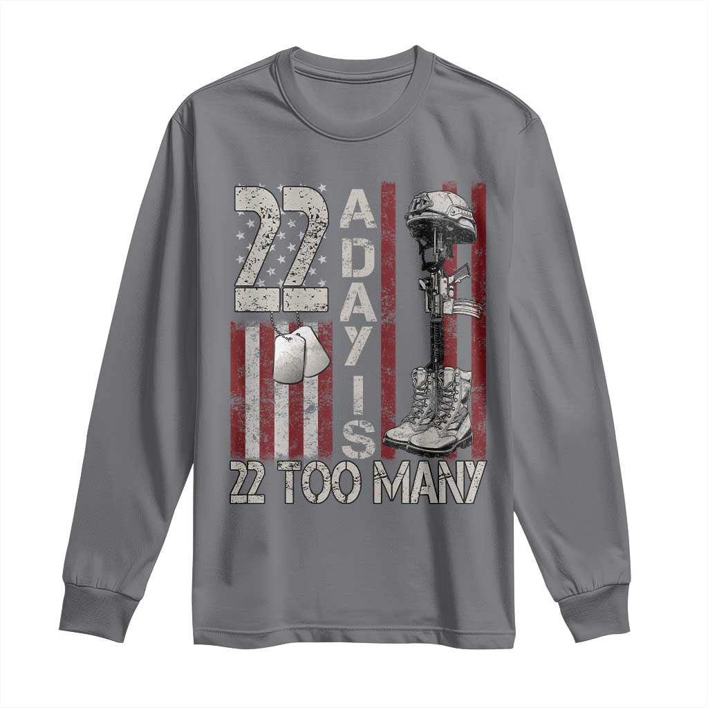 Veteran Suicide Awareness Long Sleeve Shirt 22 A Day Is 22 Too Many