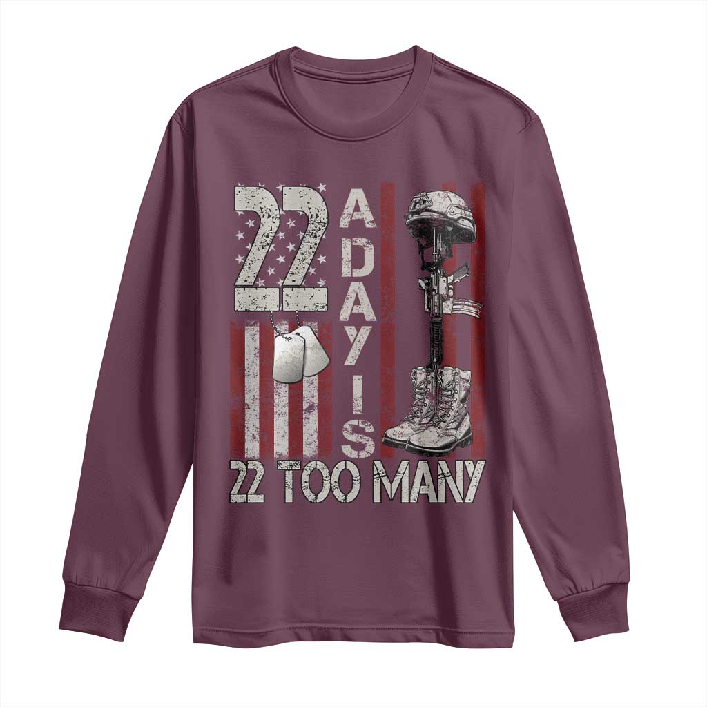 Veteran Suicide Awareness Long Sleeve Shirt 22 A Day Is 22 Too Many