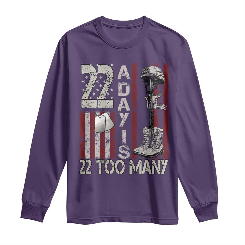 Veteran Suicide Awareness Long Sleeve Shirt 22 A Day Is 22 Too Many