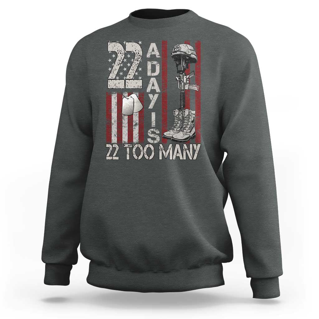 Veteran Suicide Awareness Sweatshirt 22 A Day Is 22 Too Many