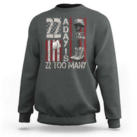 Veteran Suicide Awareness Sweatshirt 22 A Day Is 22 Too Many