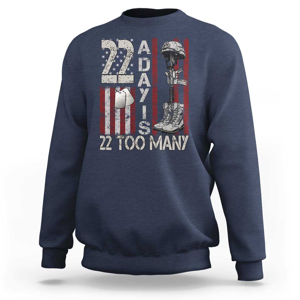 Veteran Suicide Awareness Sweatshirt 22 A Day Is 22 Too Many