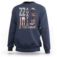 Veteran Suicide Awareness Sweatshirt 22 A Day Is 22 Too Many