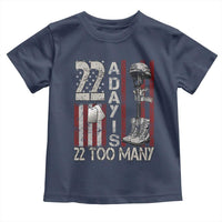 Veteran Suicide Awareness Toddler T Shirt 22 A Day Is 22 Too Many