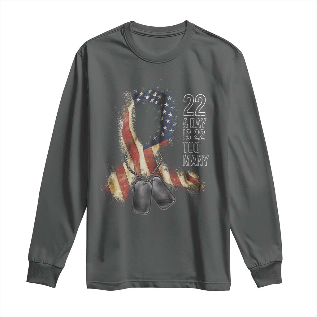 Veteran Suicide Awareness Long Sleeve Shirt 22 A Day Is 22 Too Many American Flag Ribbon