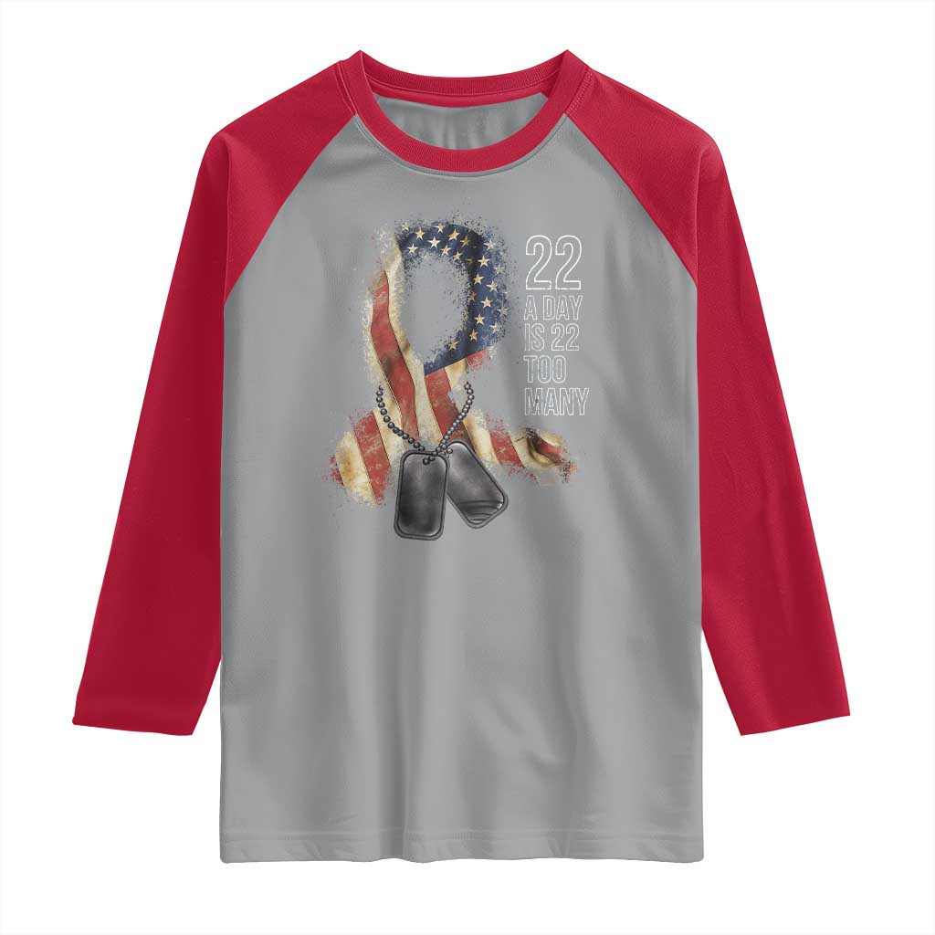 Veteran Suicide Awareness Raglan Shirt 22 A Day Is 22 Too Many American Flag Ribbon