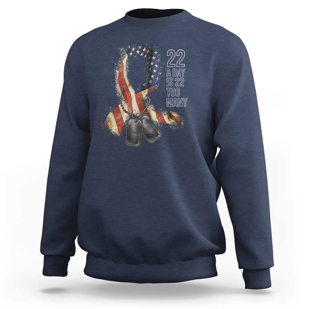 Veteran Suicide Awareness Sweatshirt 22 A Day Is 22 Too Many American Flag Ribbon