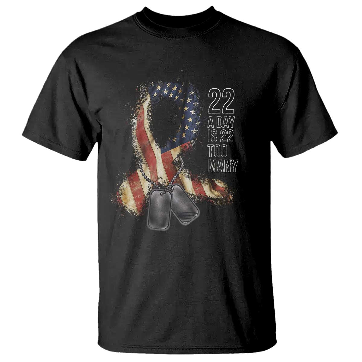 Veteran Suicide Awareness T Shirt 22 A Day Is 22 Too Many American Flag Ribbon