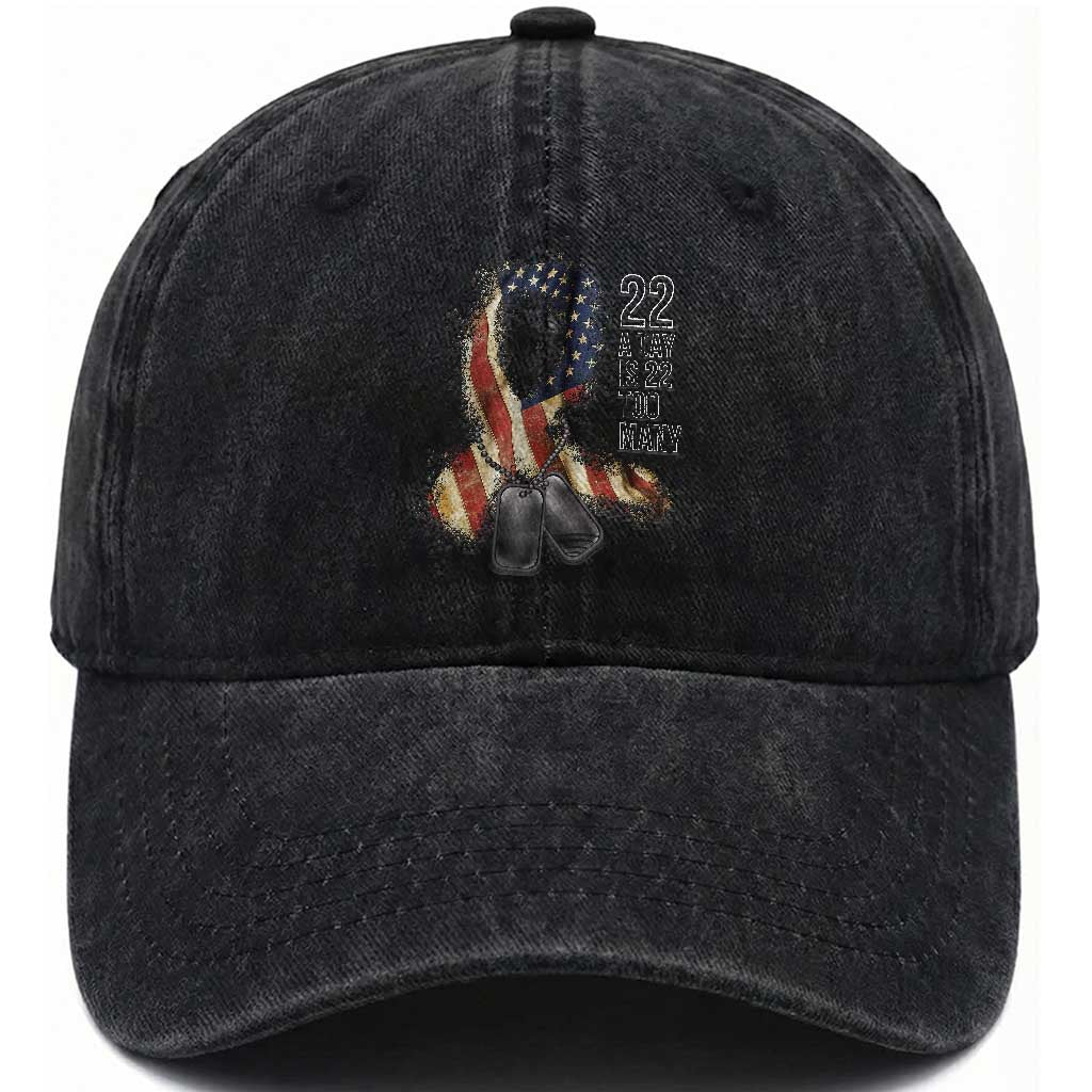 Veteran Suicide Awareness Washed Cotton Baseball Cap 22 A Day Is 22 Too Many American Flag Ribbon