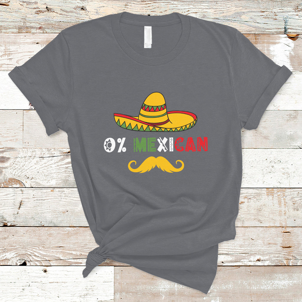 Funny Cinco De Mayo T Shirt Funny 0% Mexican With Sombrero For Cinco De Mayo Costume - Wonder Print Shop