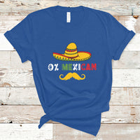 Funny Cinco De Mayo T Shirt Funny 0% Mexican With Sombrero For Cinco De Mayo Costume - Wonder Print Shop
