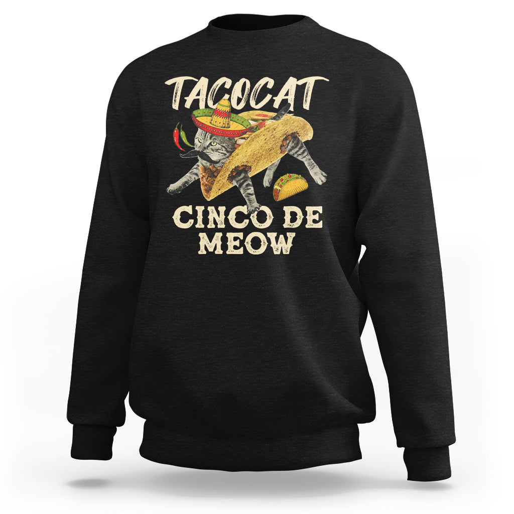 Funny Cinco De Mayo Sweatshirt Cinco De Mayo Cinco De Meow Mexican Tacocat Tacos Cat Lovers - Wonder Print Shop