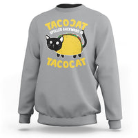 Funny Cinco De Mayo Sweatshirt Cinco De Mayo Tacocat Spelled Backward Is Tacocat Tacos Cat Lovers - Wonder Print Shop
