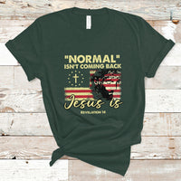 Bible Verse T Shirt Normal Isn't Coming Back Jesus Is Revelation 14 Religious - Wonder Print Shop