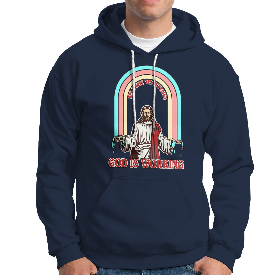 Bible Verse Hoodie Jesus In The Waiting God Is Working Christian Bible Religious - Wonder Print Shop