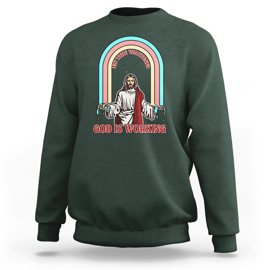 Bible Verse Sweatshirt Jesus In The Waiting God Is Working Christian Bible Religious - Wonder Print Shop