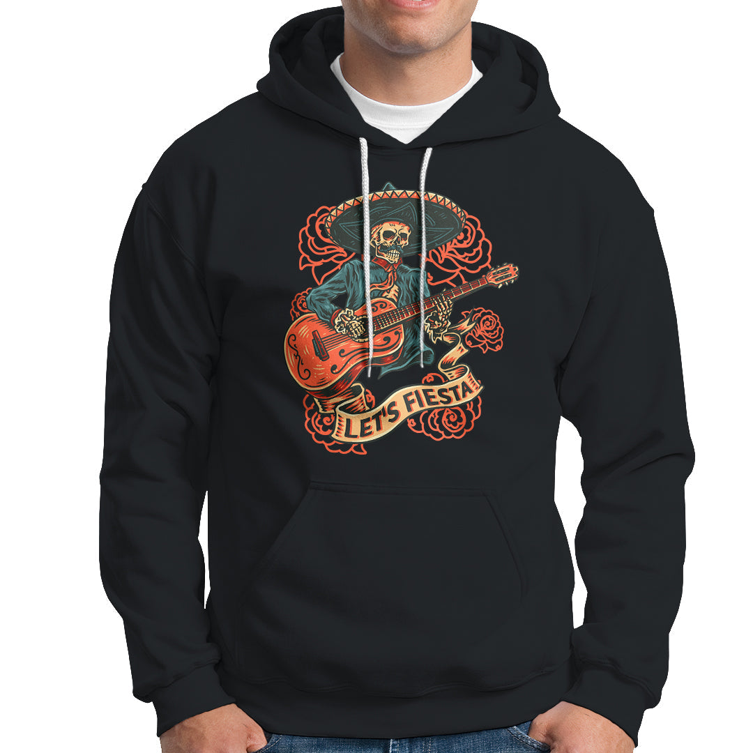 Cinco De Mayo Hoodie Happy Cinco De Mayo Skeleton With Guitar Let's Fiesta - Wonder Print Shop