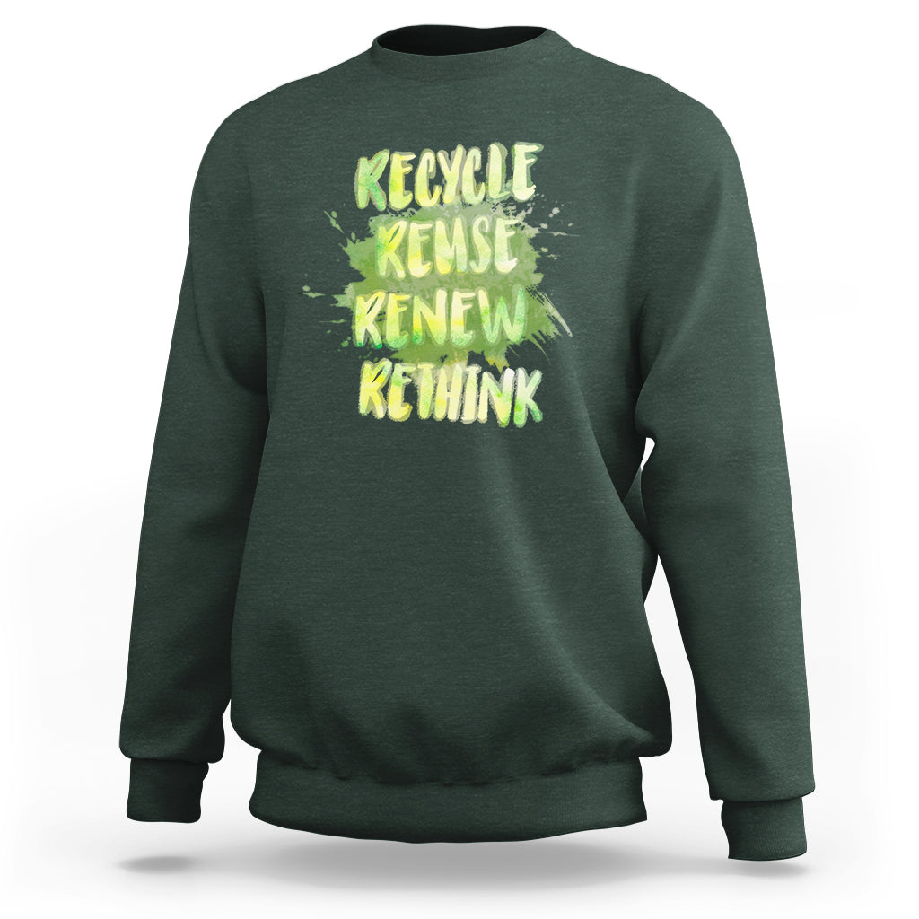 Earth Day Sweatshirt Recycle Reuse Renew Rethink Go Green Go Planet Earth Day - Wonder Print Shop
