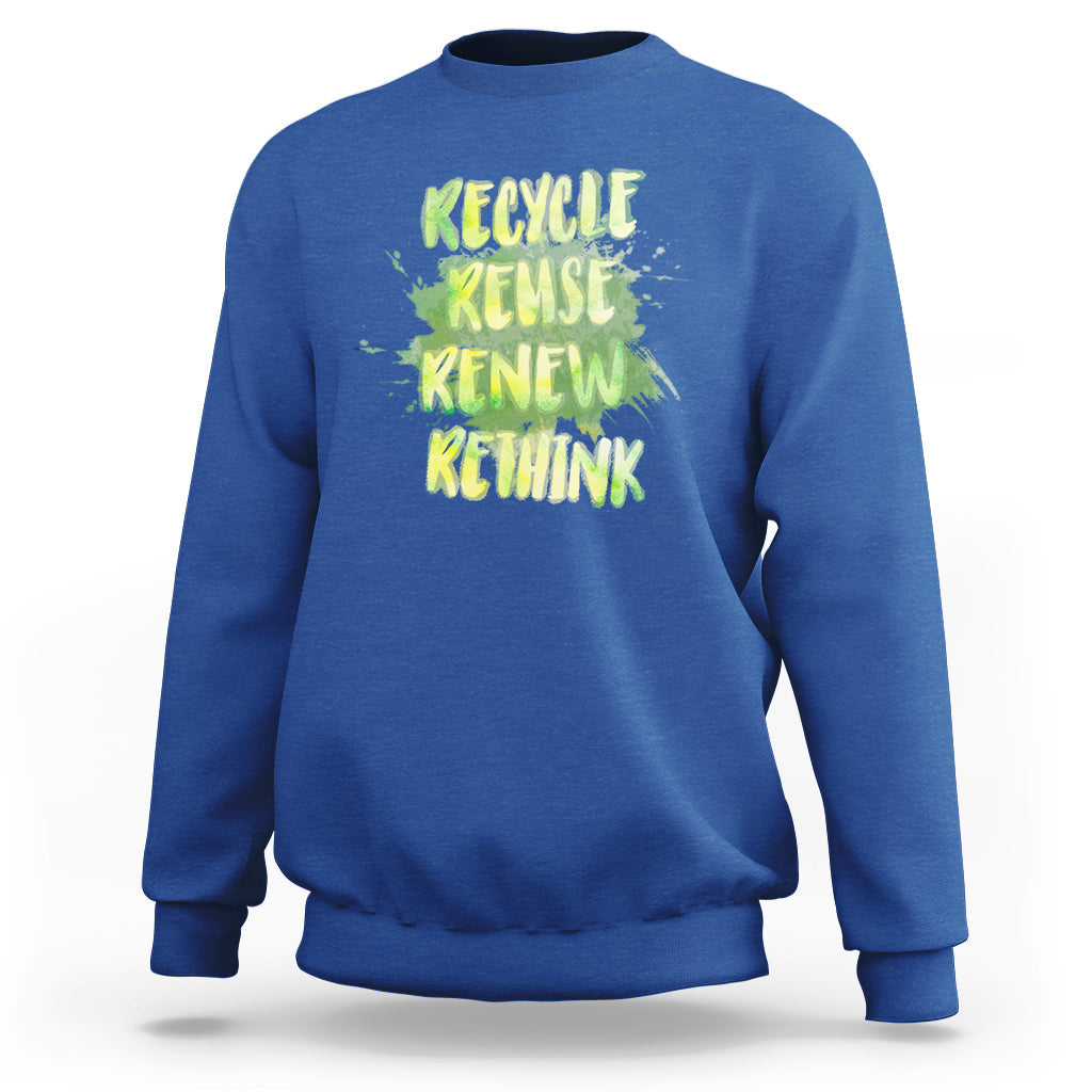 Earth Day Sweatshirt Recycle Reuse Renew Rethink Go Green Go Planet Earth Day - Wonder Print Shop