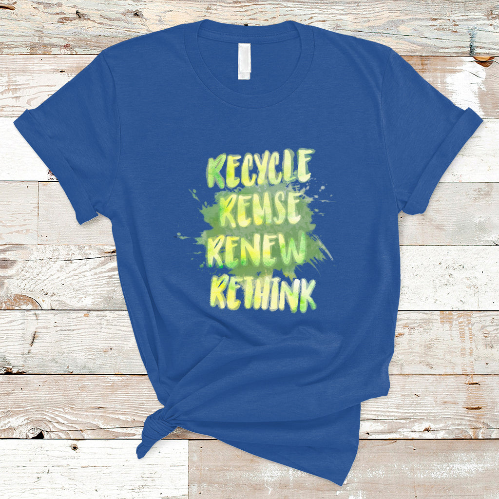 Earth Day T Shirt Recycle Reuse Renew Rethink Go Green Go Planet Earth Day - Wonder Print Shop